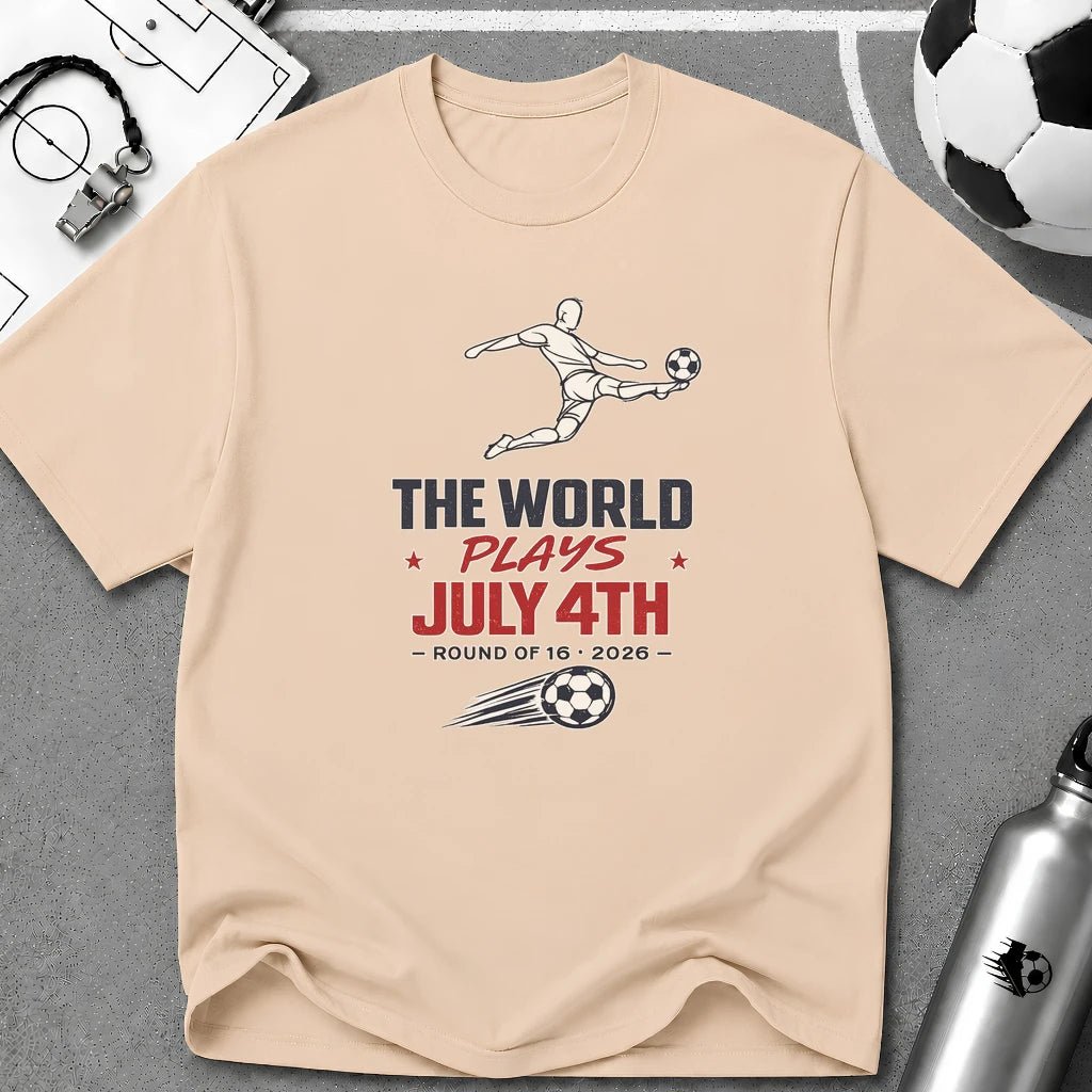 Independence Day - Soccer Fan The World Plays July 4th T-Shirt - soccer fan t-shirt | GoalRush Studio