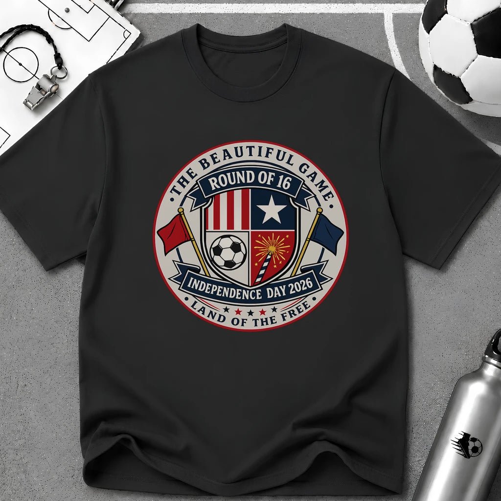 Independence Day - The Beautiful Game Round of 16 T-Shirt - soccer fan t-shirt | GoalRush Studio