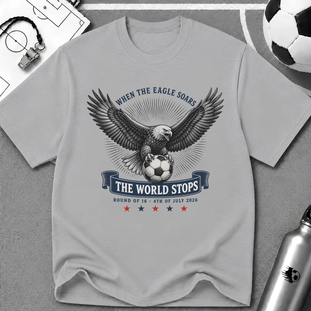 Independence Day - When The Eagle Soars The World Stops T-Shirt - soccer fan t-shirt | GoalRush Studio