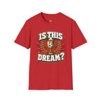 Is This a Dream? Soccer Trophy T-Shirt - soccer fan t-shirt | GoalRush Studio