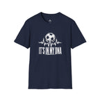 It's In My DNA Soccer T-Shirt - soccer fan t-shirt | GoalRush Studio