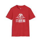 It's In My DNA Soccer T-Shirt - soccer fan t-shirt | GoalRush Studio