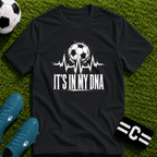 It's In My DNA Soccer T-Shirt - soccer fan t-shirt | GoalRush Studio