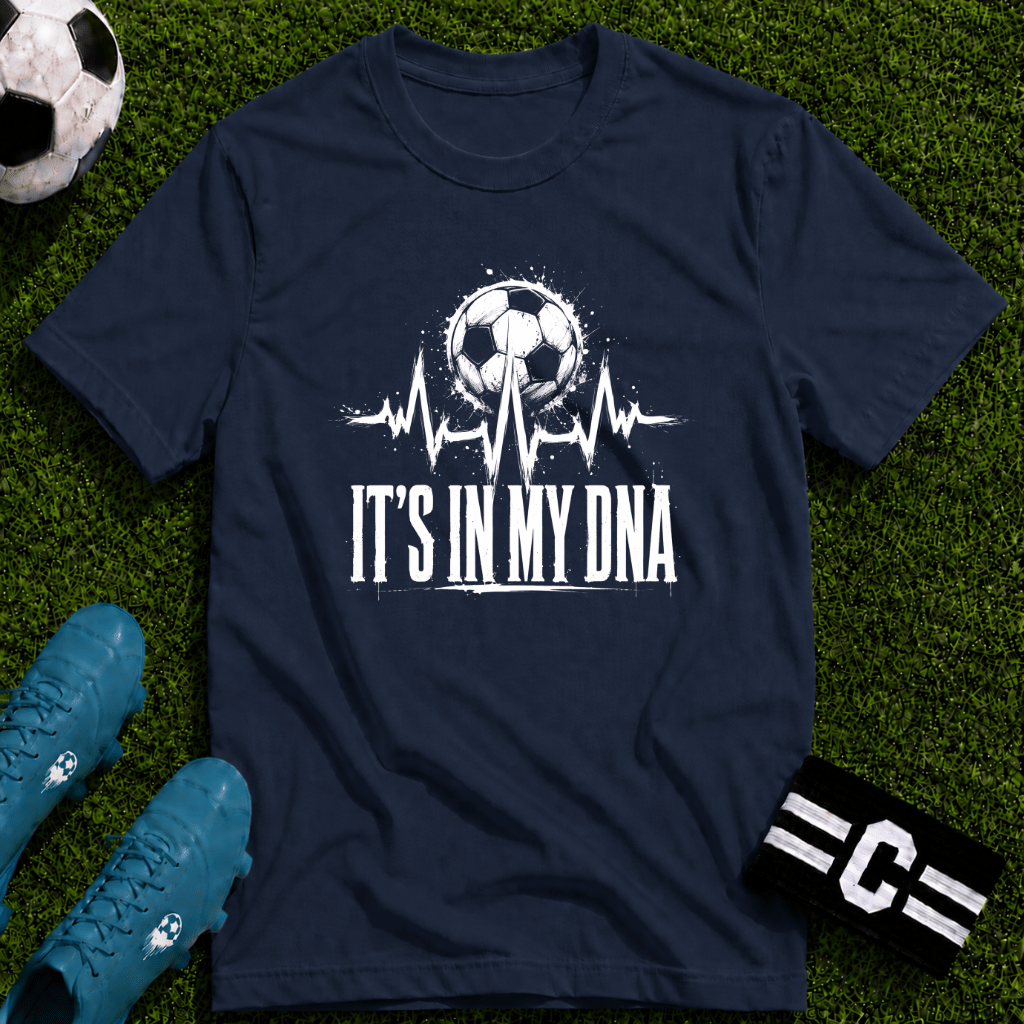 It's In My DNA Soccer T-Shirt - soccer fan t-shirt | GoalRush Studio