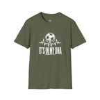 It's In My DNA Soccer T-Shirt - soccer fan t-shirt | GoalRush Studio