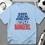 Keep Calm and Hit Bangers Typography T-Shirt - soccer fan t-shirt | GoalRush Studio