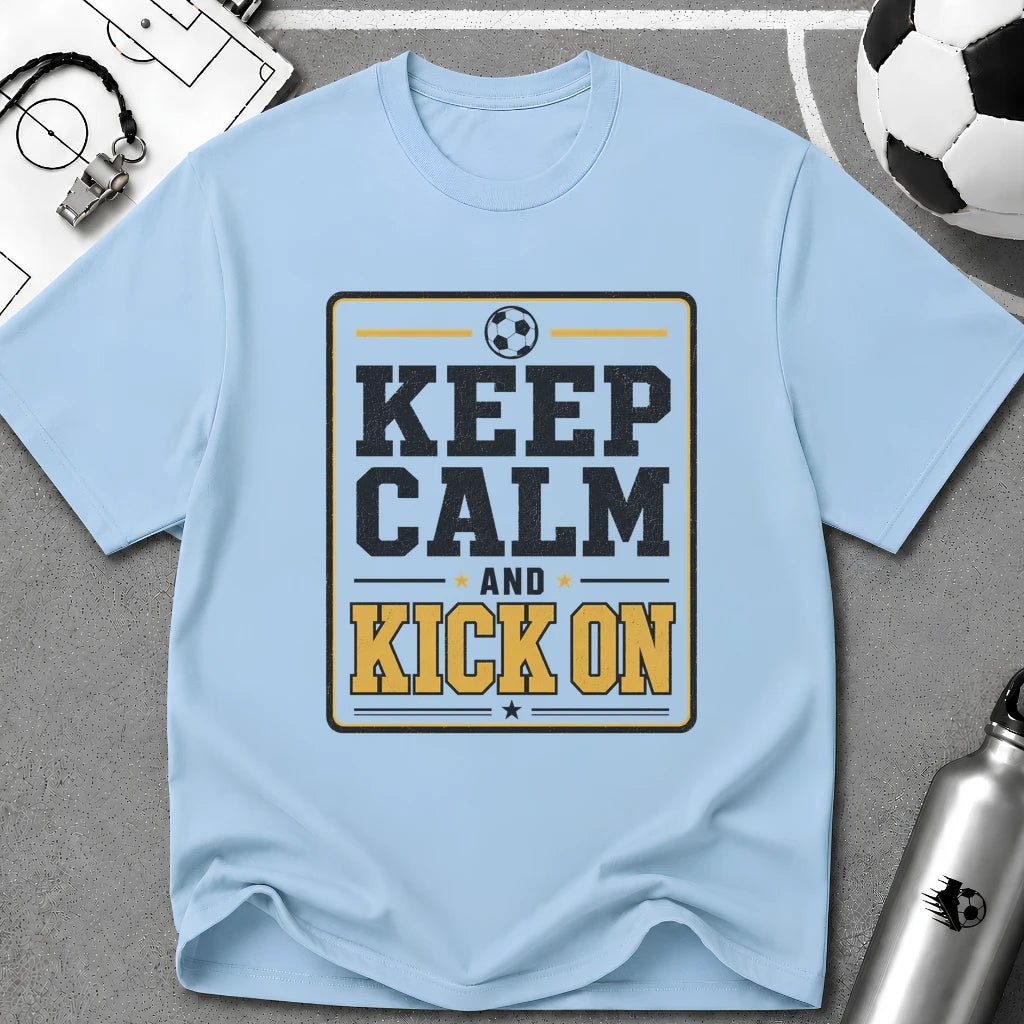 Keep Calm and Kick On T-Shirt - soccer fan t-shirt | GoalRush Studio