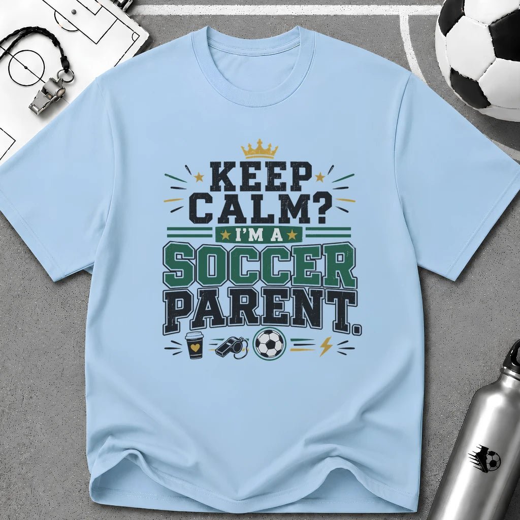Keep Calm I'm a Soccer Parent T-Shirt - soccer fan t-shirt | GoalRush Studio
