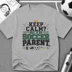 Keep Calm I'm a Soccer Parent T-Shirt - soccer fan t-shirt | GoalRush Studio