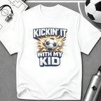 Kickin' It With My Kid Soccer T-Shirt - soccer fan t-shirt | GoalRush Studio