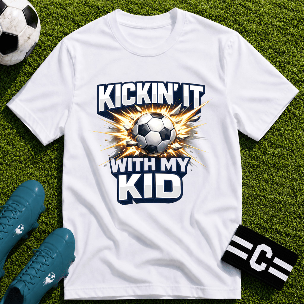 Kickin' It With My Kid Soccer T-Shirt - soccer fan t-shirt | GoalRush Studio