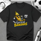 Let's Go Bananas Funny Soccer T-Shirt - soccer fan t-shirt | GoalRush Studio