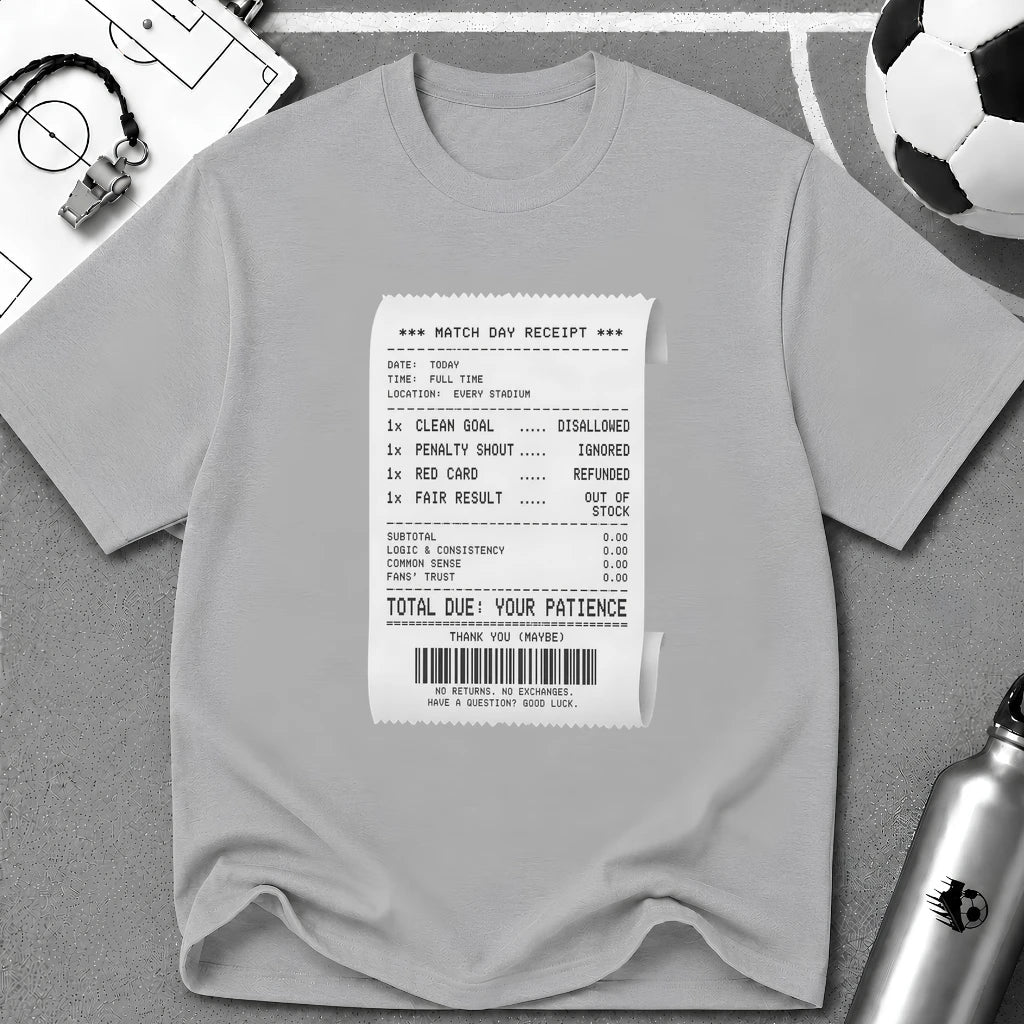 Match Day Receipt T-Shirt - soccer fan t-shirt | GoalRush Studio
