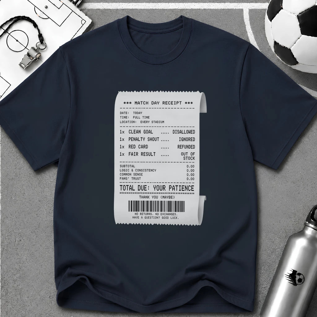 Match Day Receipt T-Shirt - soccer fan t-shirt | GoalRush Studio