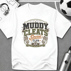Muddy Cleats Social Club Funny Soccer T-Shirt - soccer fan t-shirt | GoalRush Studio