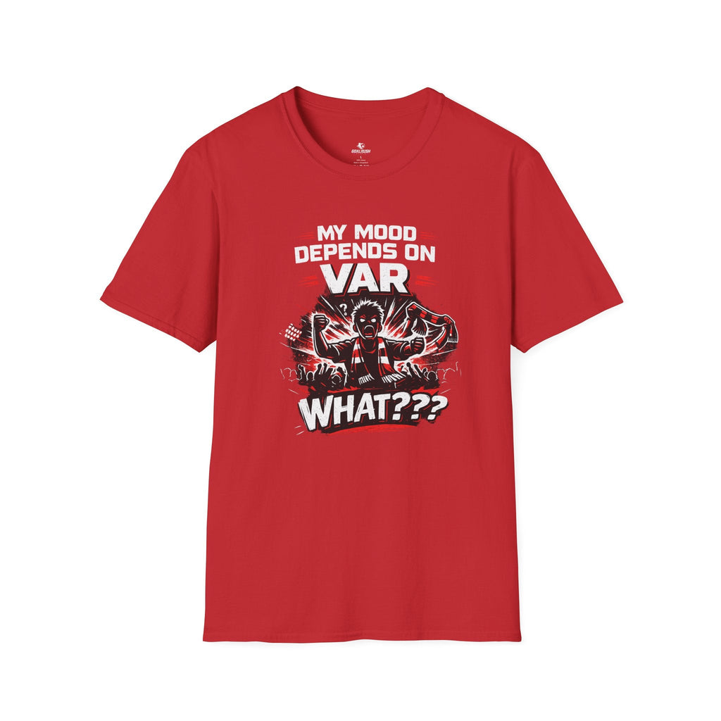 My Mood Depends on VAR T-Shirt - soccer fan t-shirt | GoalRush Studio