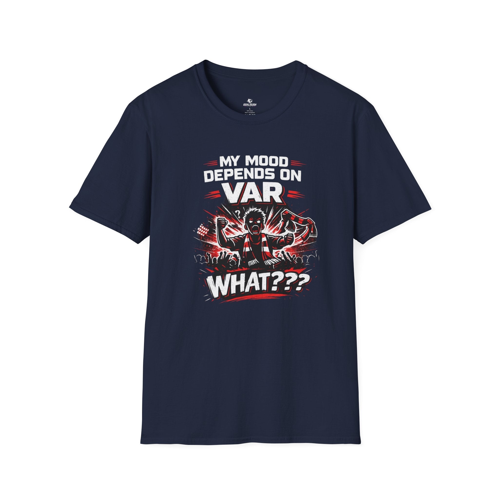 My Mood Depends on VAR T-Shirt - soccer fan t-shirt | GoalRush Studio