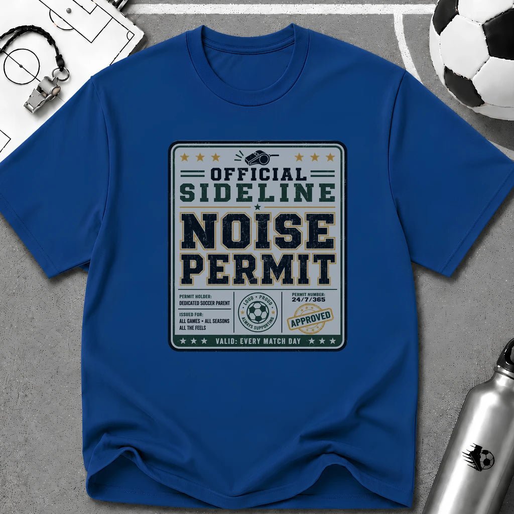 Official Sideline Noise Permit T-Shirt - soccer fan t-shirt | GoalRush Studio
