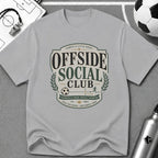 Offside Social Club Funny Soccer T-Shirt - soccer fan t-shirt | GoalRush Studio