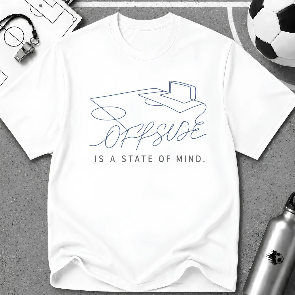 Offsite is a State of Mind T-Shirt - soccer fan t-shirt | GoalRush Studio