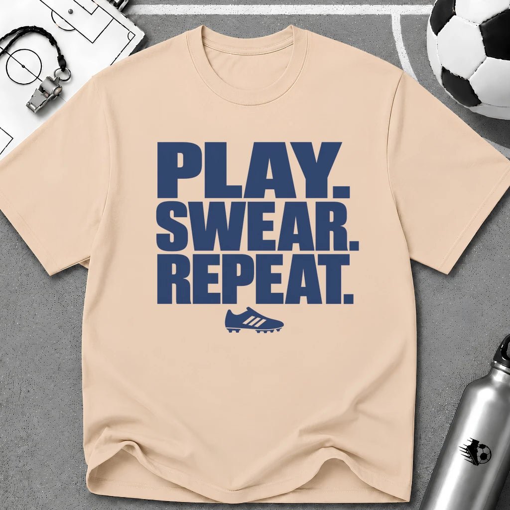 Play. Swear. Repeat. Typography T-Shirt - soccer fan t-shirt | GoalRush Studio