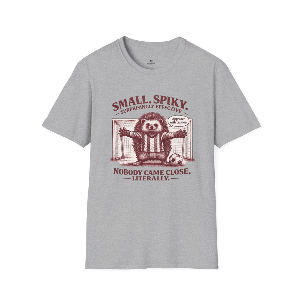 Porcupine - Small, Spiky & Surprisingly Effective T‑Shirt - soccer fan t-shirt | GoalRush Studio