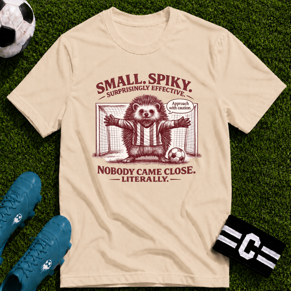 Porcupine - Small, Spiky & Surprisingly Effective T‑Shirt - soccer fan t-shirt | GoalRush Studio