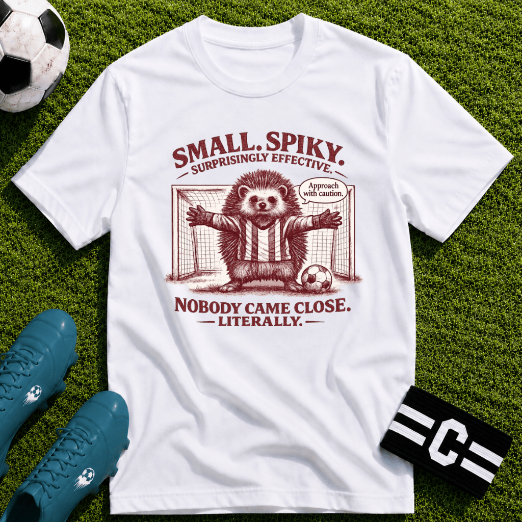 Porcupine - Small, Spiky & Surprisingly Effective T‑Shirt - soccer fan t-shirt | GoalRush Studio