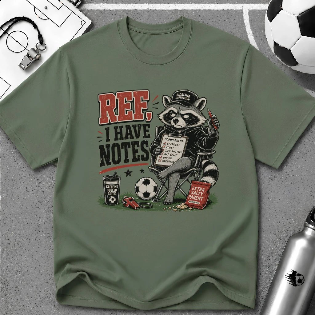 Racoon - Ref I Have Notes Funny Soccer Parent T-Shirt - soccer fan t-shirt | GoalRush Studio