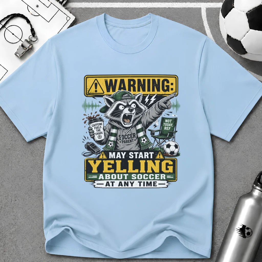 Racoon - Warning May Start Yelling About Soccer T-Shirt - soccer fan t-shirt | GoalRush Studio