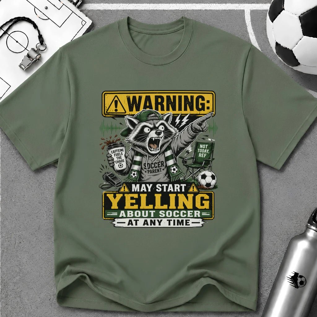 Racoon - Warning May Start Yelling About Soccer T-Shirt - soccer fan t-shirt | GoalRush Studio