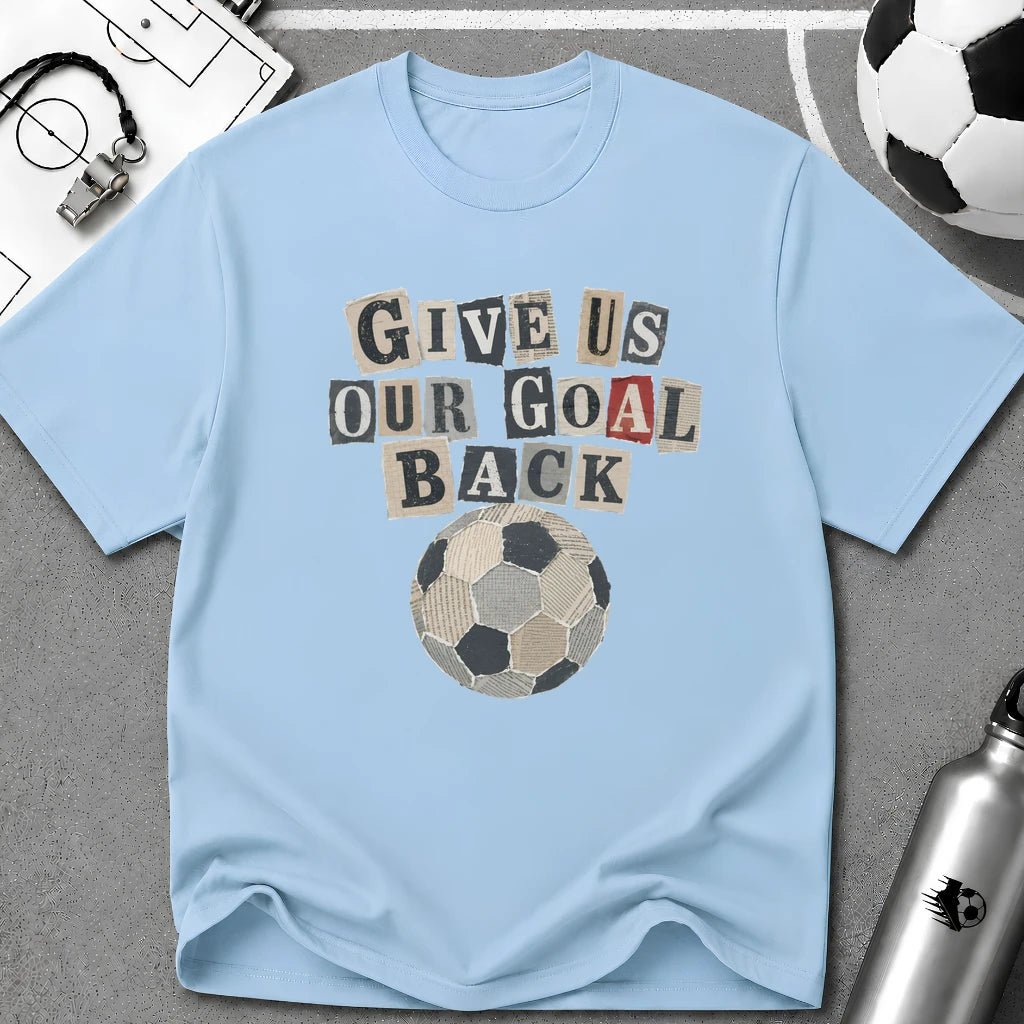 Retro Give Us Our Goal Back T-Shirt - soccer fan t-shirt | GoalRush Studio