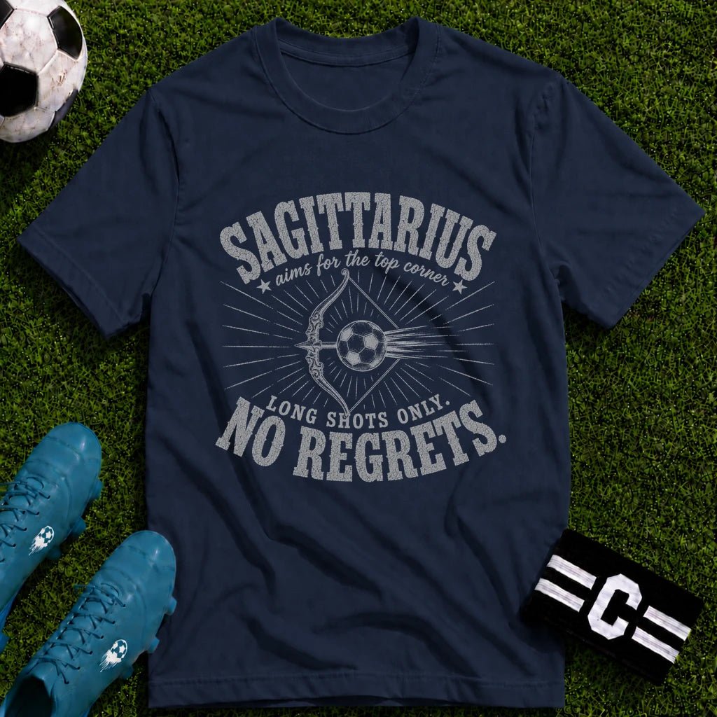 SAGITARIUS - Long Shots Only, No Regrets T-Shirt - soccer fan t-shirt | GoalRush Studio