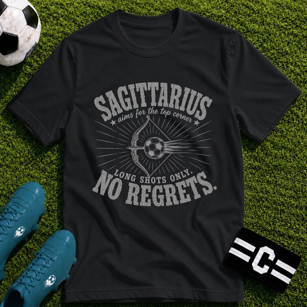 SAGITARIUS - Long Shots Only, No Regrets T-Shirt - soccer fan t-shirt | GoalRush Studio