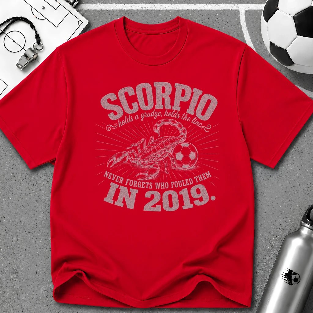 SCORPIO - Holds a Grudge, Holds the Line T-Shirt - soccer fan t-shirt | GoalRush Studio