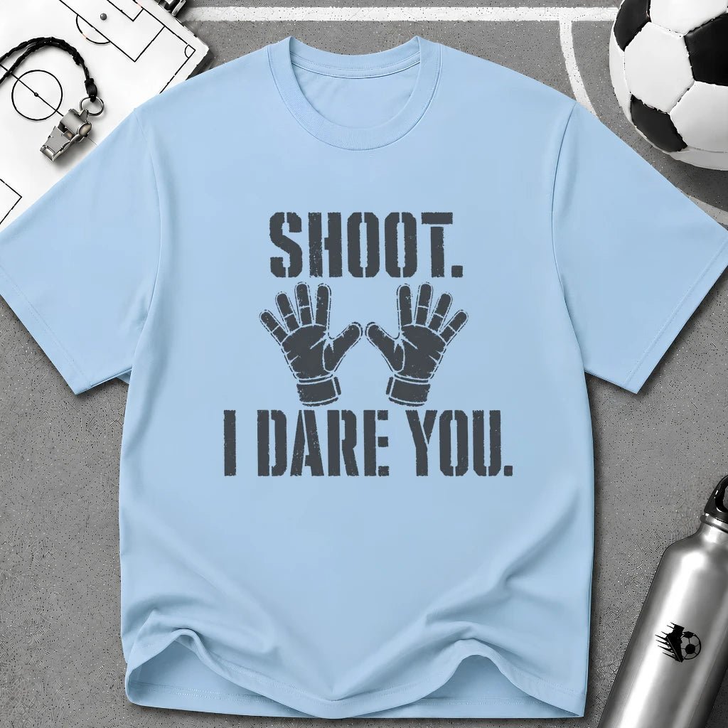 Shoot I Dare You T-Shirt - soccer fan t-shirt | GoalRush Studio