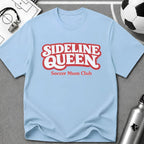 Sideline Queen Soccer Mum Club T-Shirt - soccer fan t-shirt | GoalRush Studio