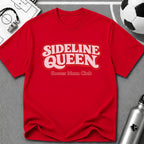 Sideline Queen Soccer Mum Club T-Shirt - soccer fan t-shirt | GoalRush Studio