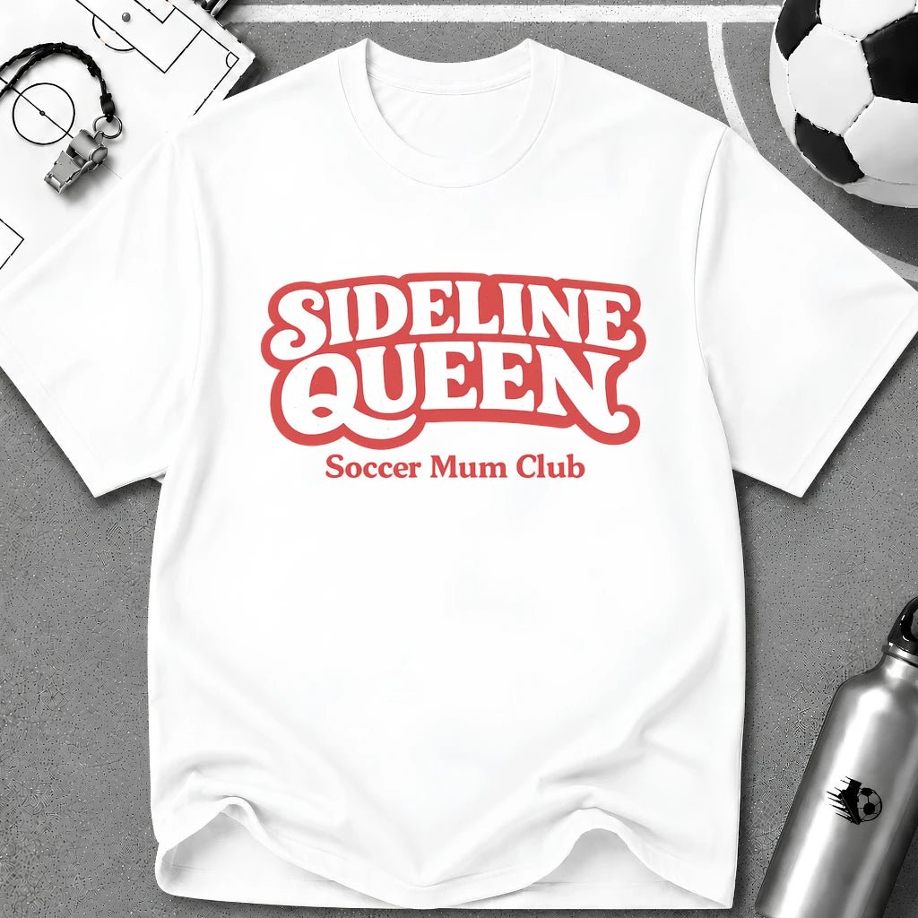 Sideline Queen Soccer Mum Club T-Shirt - soccer fan t-shirt | GoalRush Studio