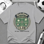 Sideline Social Club Funny Soccer T-Shirt - soccer fan t-shirt | GoalRush Studio