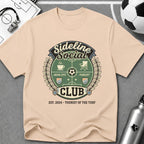Sideline Social Club Funny Soccer T-Shirt - soccer fan t-shirt | GoalRush Studio