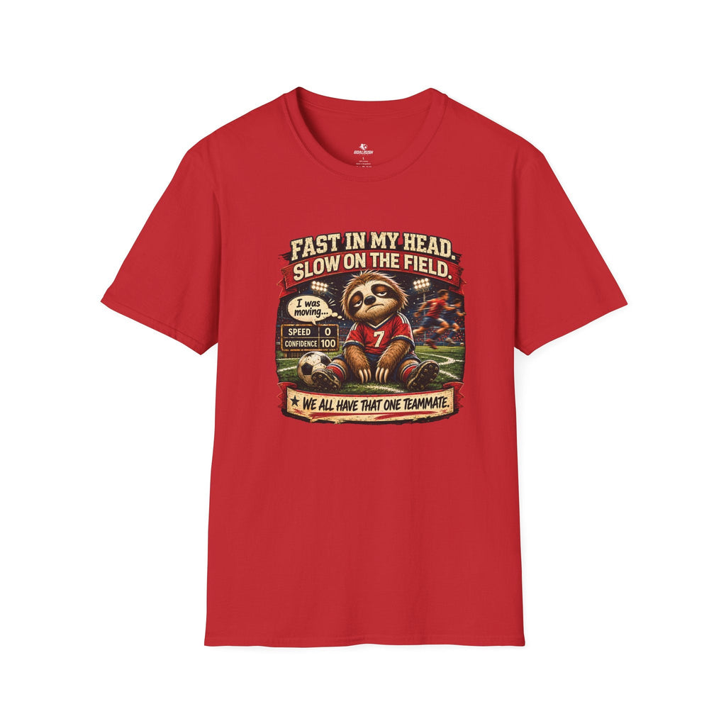 Sloth Football T-Shirt "Fast In My Head, Slow On The Field" - soccer fan t-shirt | GoalRush Studio