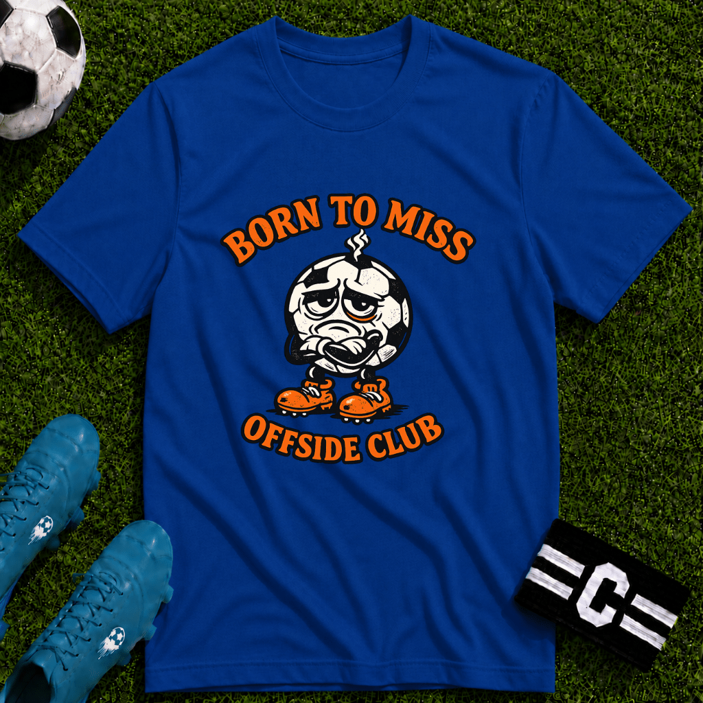 Soccer "Born to Miss" Offside Club T-Shirt - soccer fan t-shirt | GoalRush Studio
