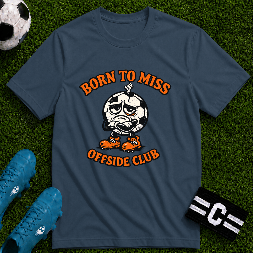 Soccer "Born to Miss" Offside Club T-Shirt - soccer fan t-shirt | GoalRush Studio