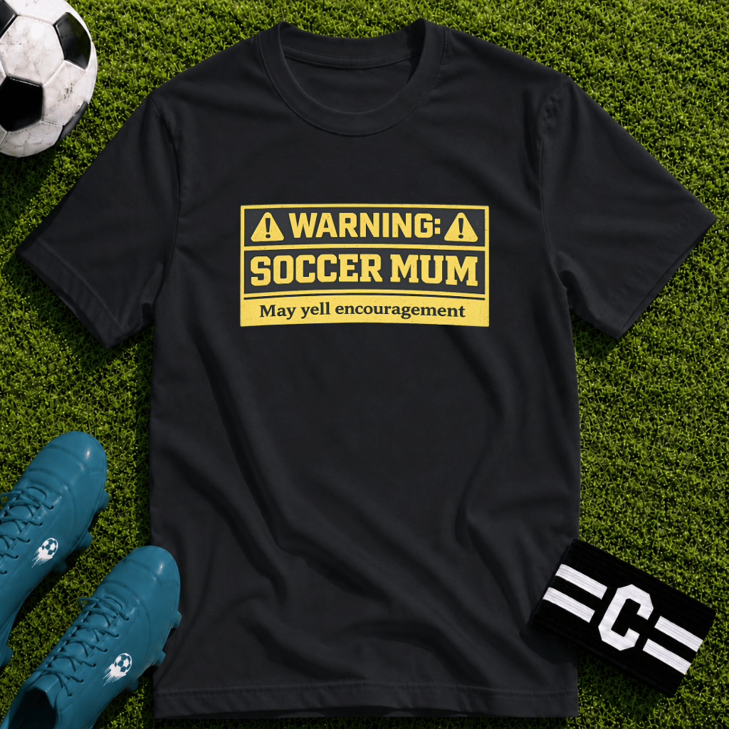 Soccer Mum Warning "May Yell Encouragement" T-Shirt - soccer fan t-shirt | GoalRush Studio