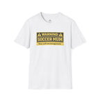 Soccer Mum Warning "May Yell Encouragement" T-Shirt - soccer fan t-shirt | GoalRush Studio