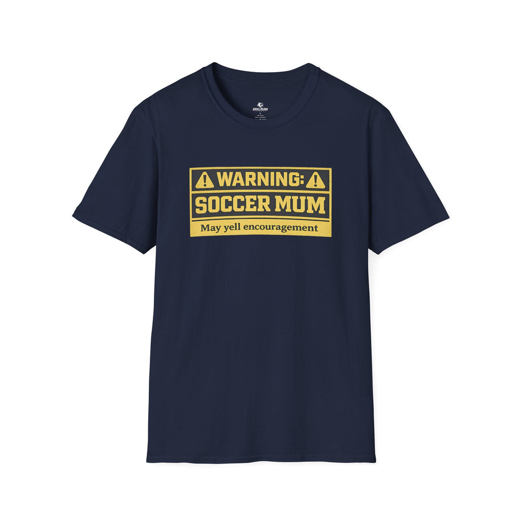 Soccer Mum Warning "May Yell Encouragement" T-Shirt - soccer fan t-shirt | GoalRush Studio