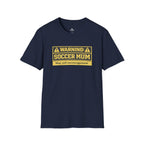 Soccer Mum Warning "May Yell Encouragement" T-Shirt - soccer fan t-shirt | GoalRush Studio