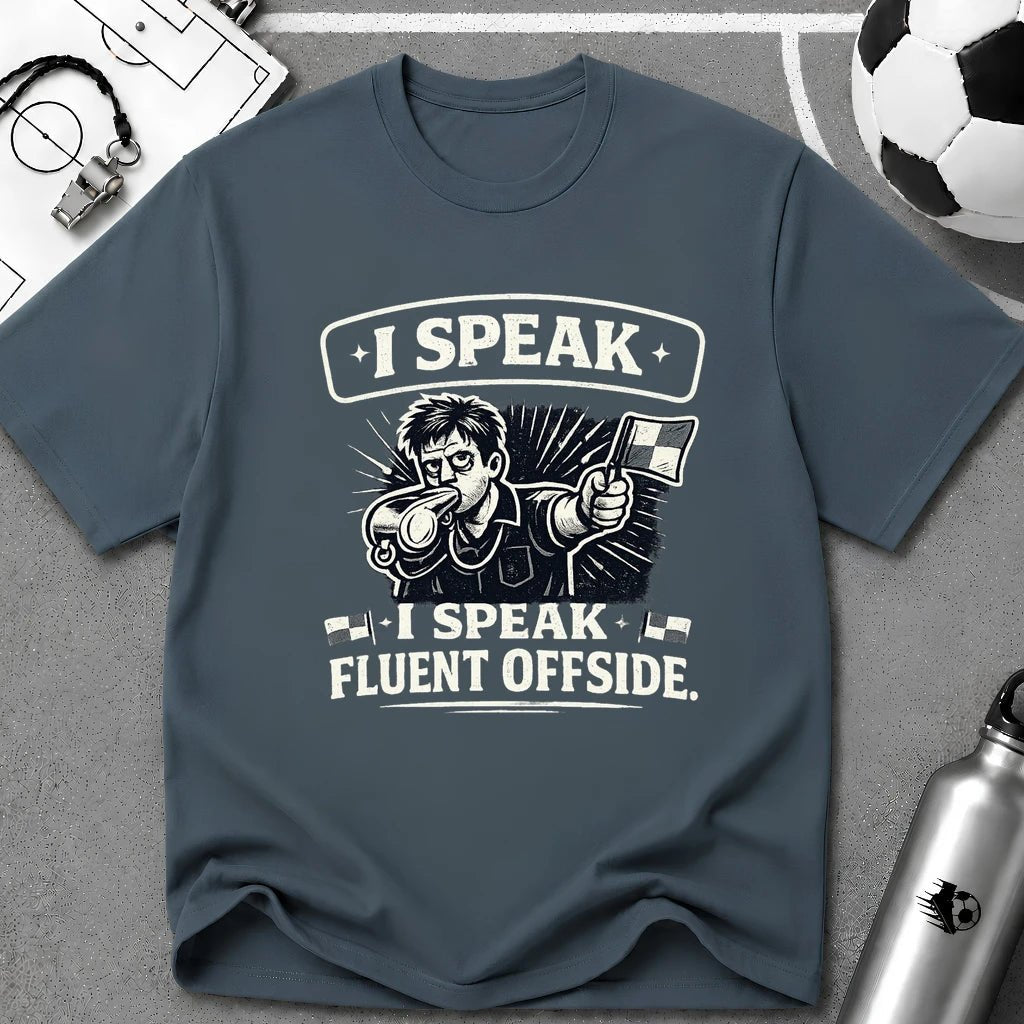 Soccer Referee Humor T-Shirt “I Speak Fluent Offside” - soccer fan t-shirt | GoalRush Studio