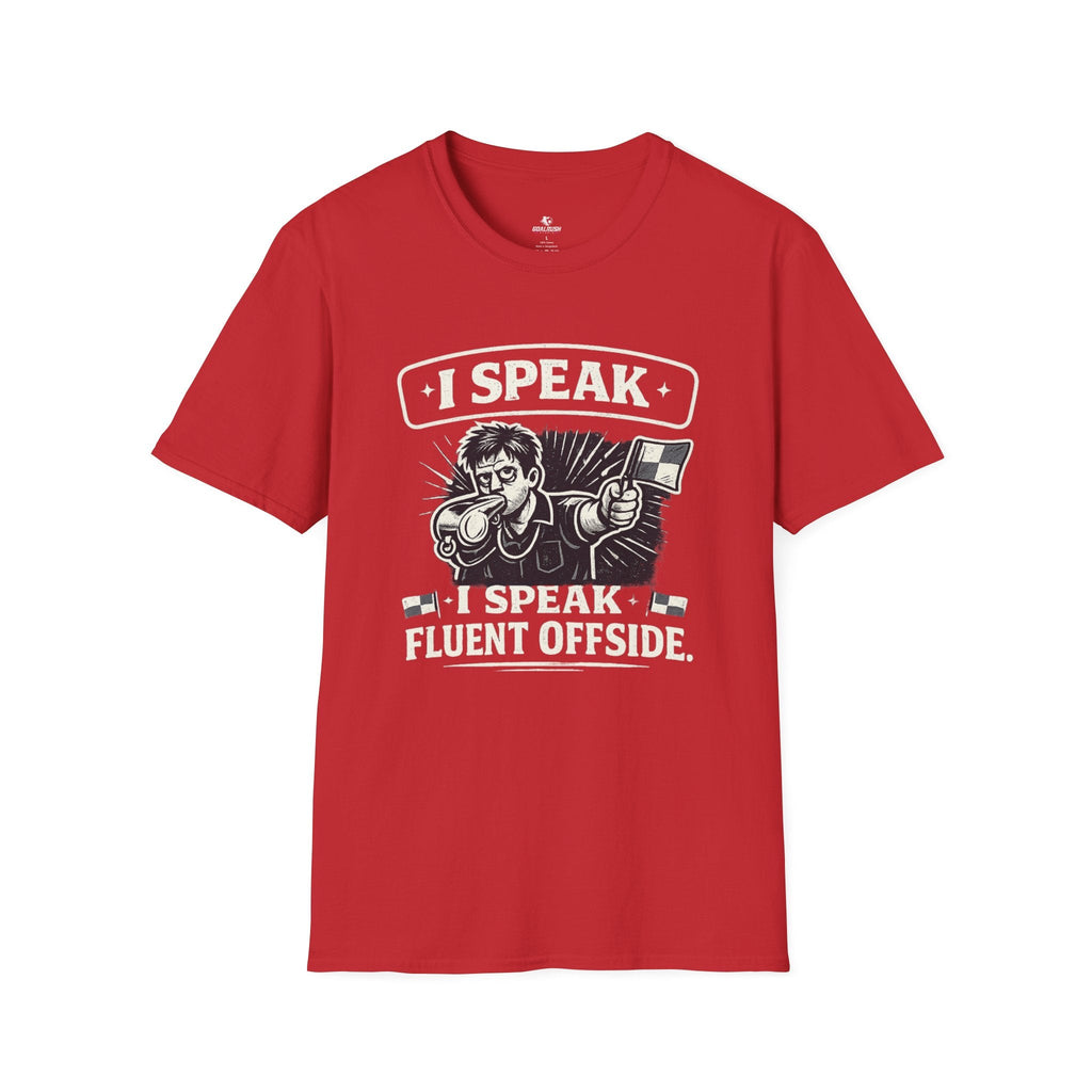 Soccer Referee Humor T-Shirt “I Speak Fluent Offside” - soccer fan t-shirt | GoalRush Studio